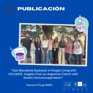 🍄 “Gut Mycobiota Dysbiosis in People Living with HIV/AIDS: Insights from an Argentine Cohort with Severe Immunosuppression”